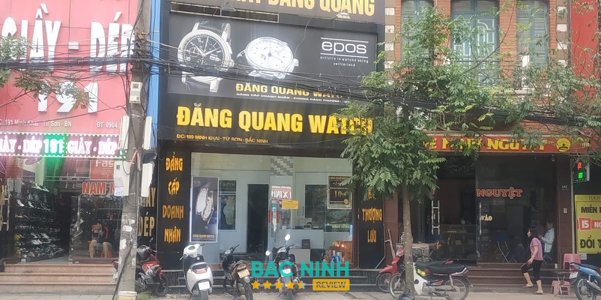 Đăng Quang Watch - Bắc Ninh tại 189 Minh Khai, Từ Sơn