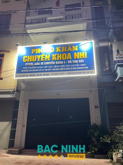 Phòng khám chuyên khoa Nhi - Bác sỹ Vũ Thọ Hải Bắc Ninh