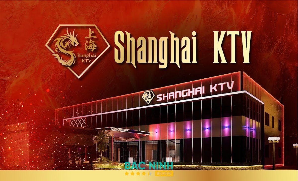 SHANGHAI KTV BẮC NINH Võ Cường