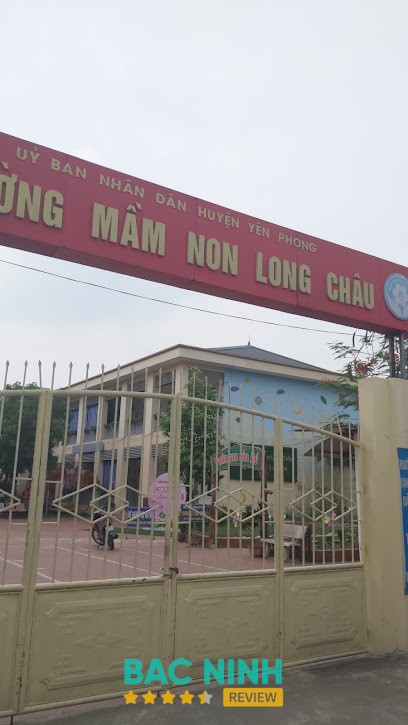 Trường mầm non Long Châu khu Chi Long Yên Phong